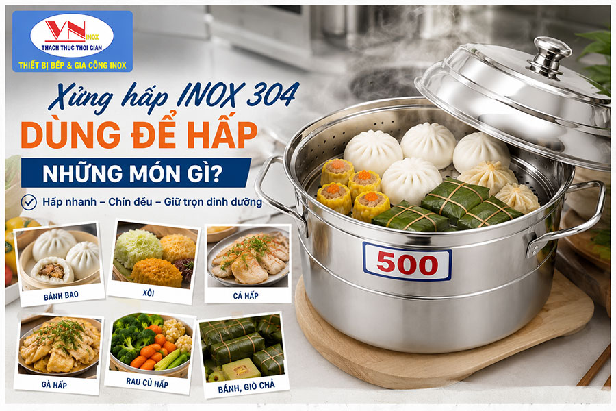 Xửng hấp inox 304 giúp hấp bánh bao, dimsum và thực phẩm chín đều