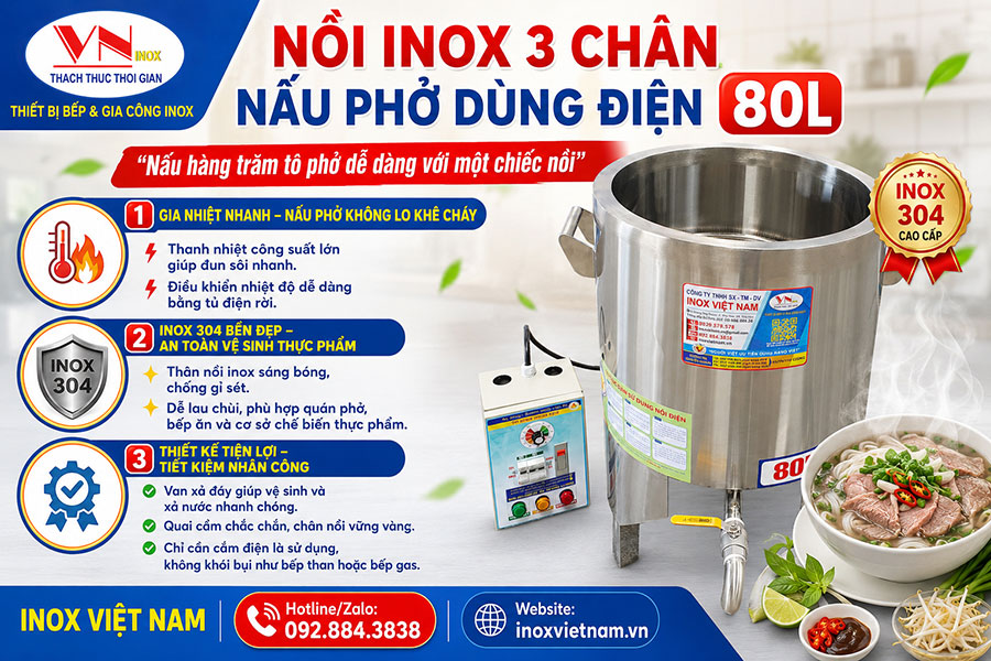 Nồi nấu phở bằng điện 80L inox 304 cao cấp thiết kế 3 chân vững chắc, sáng bóng và cực kỳ bền đẹp.