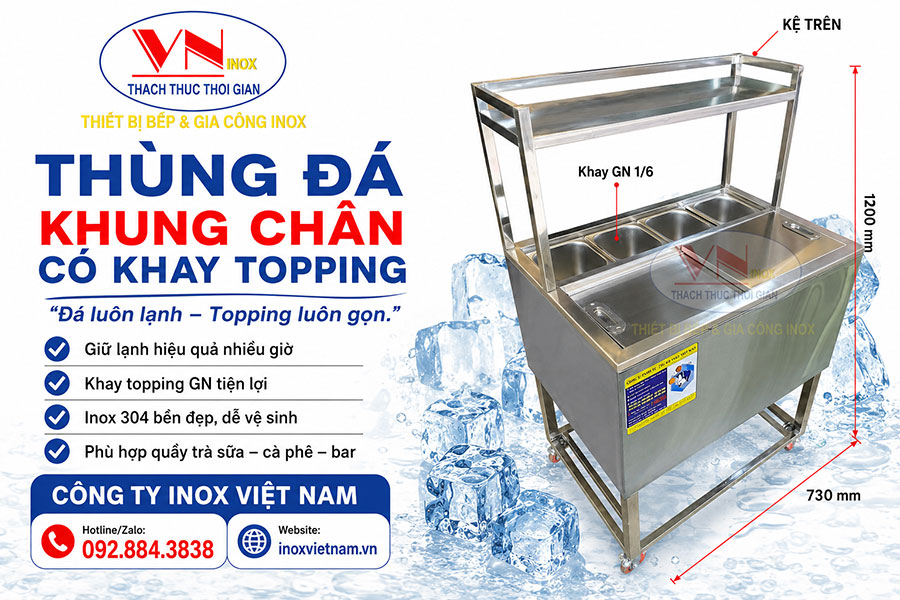 Thùng đá inox 304 cao cấp chống gỉ sét, giữ lạnh hiệu quả, phù hợp khu vực pha chế chuyên nghiệp.