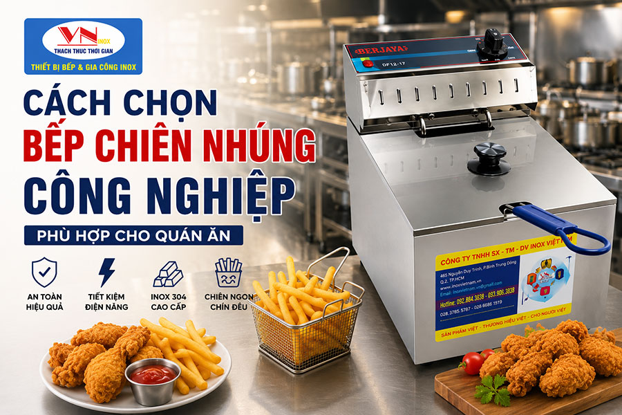 Bếp chiên nhúng công nghiệp giúp chiên gà rán, khoai tây và hải sản nhanh chóng