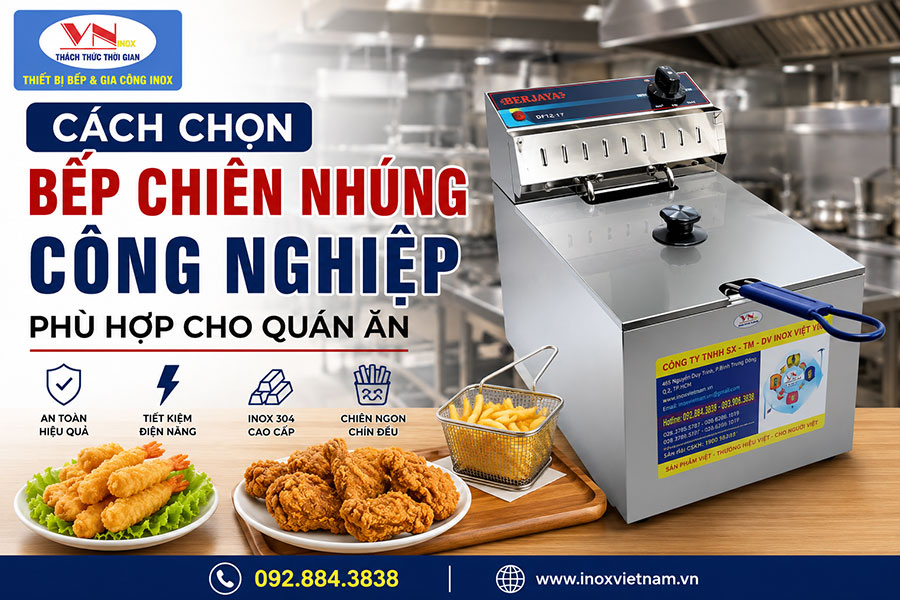 Cách chọn bếp chiên nhúng công nghiệp phù hợp cho quán ăn