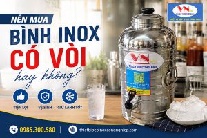 Có nên mua bình inox có vòi để sử dụng trong kinh doanh đồ uống?