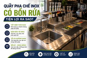Quầy pha chế inox có bồn rửa hiện đại giúp tối ưu không gian và nâng cao hiệu quả pha chế