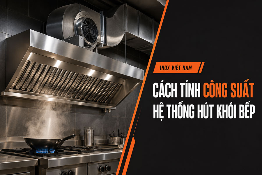 Tính lưu lượng và cột áp quạt hút khói phù hợp cho hệ thống thông gió bếp công nghiệp
