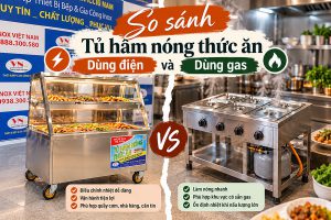 So sánh tủ hâm nóng thức ăn dùng điện và gas để lựa chọn giải pháp tiết kiệm, an toàn cho nhà hàng.