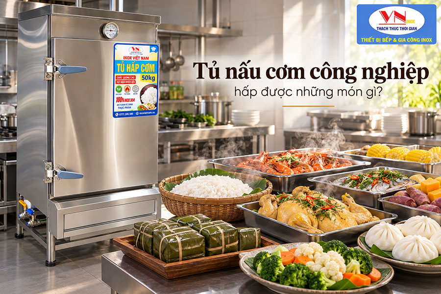 Tham khảo tủ nấu cơm công nghiệp đa năng phù hợp cho nhà hàng và bếp ăn tập thể